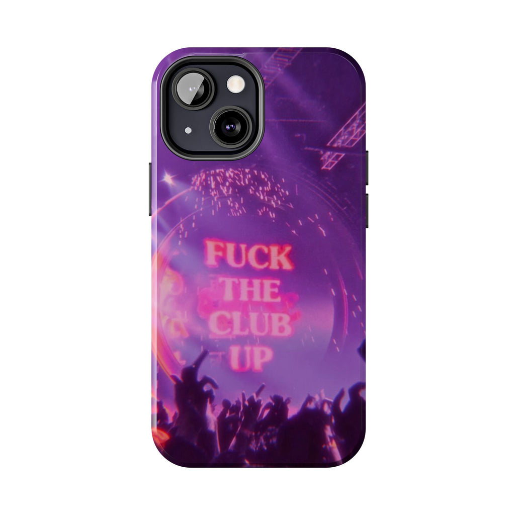 Fuck The Club Up