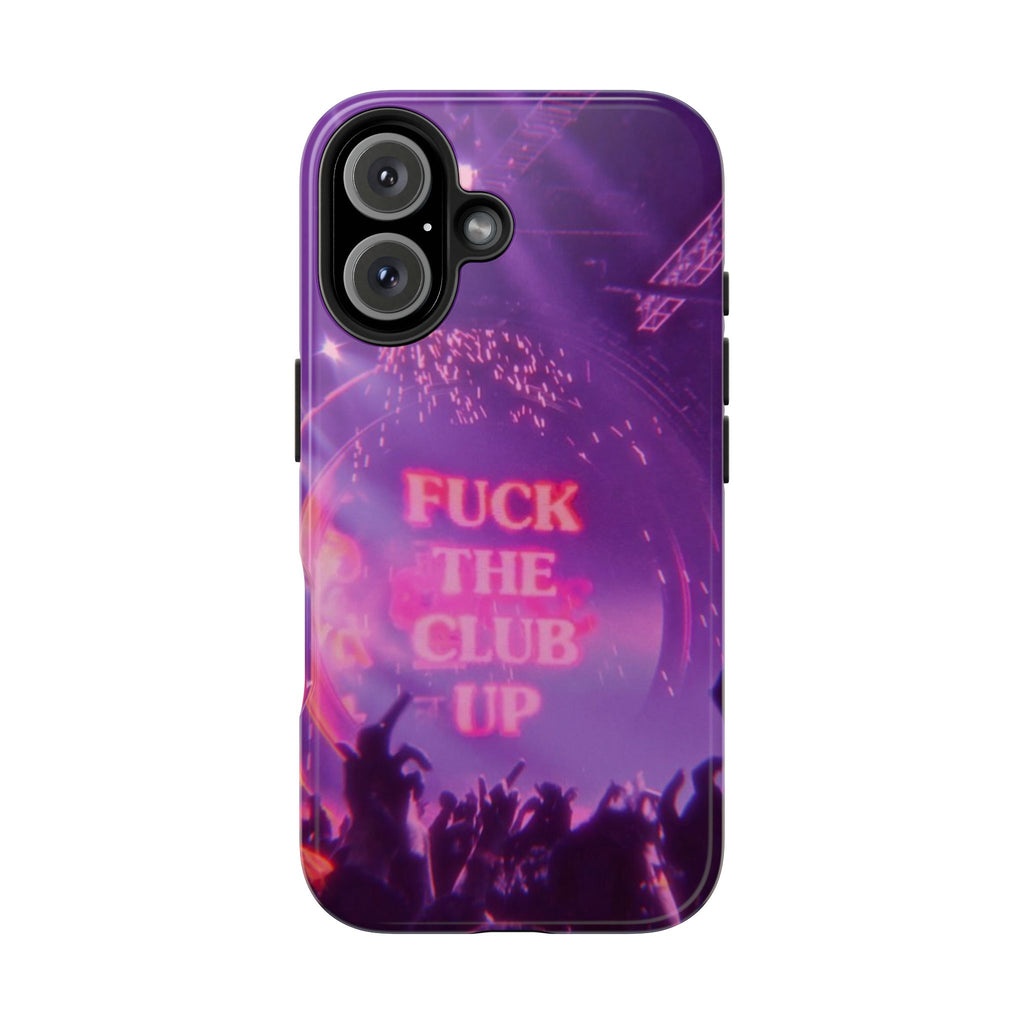 Fuck The Club Up